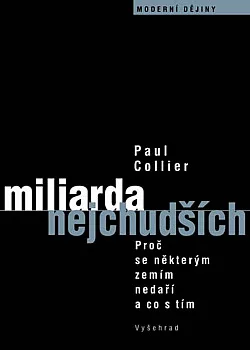 Miliarda nejchudších: Proč se některým zemím nedaří a co s tím?