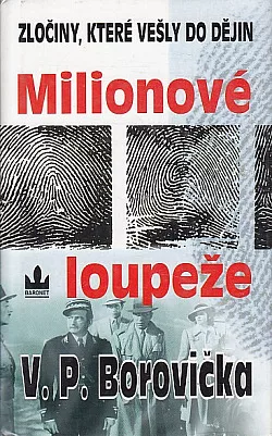 Milionové loupeže
