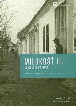 Milokošť II. : Chaloupky a Sekule