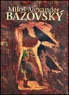 Miloš Alexander Bazovský