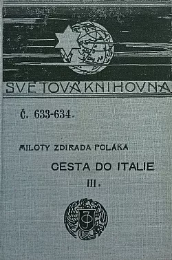 Miloty Zdirada Poláka Cesta do Italie III.