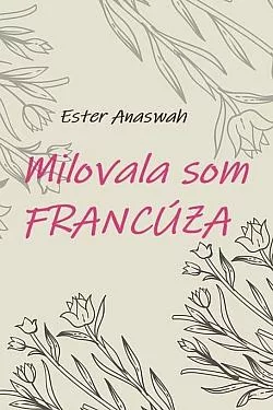 Milovala som Francúza