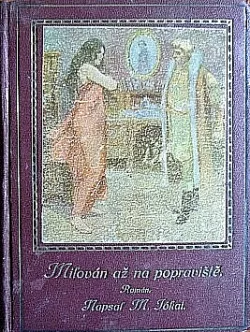 Milován až na popraviště
