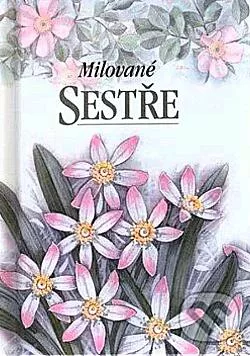 Milované sestře