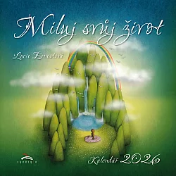 Miluj svůj život 2026