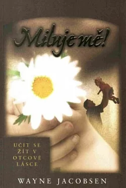 Miluje mě!