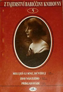 Miluješ-li mne - důvěřuj