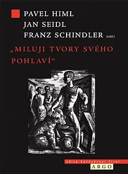 „Miluji tvory svého pohlaví“. Homosexualita v dějinách a společnosti českých zemí