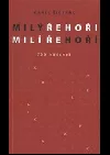 Milý Řehoři, milíře hoří: 700 hádanek