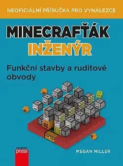 Minecrafťák inženýr - Funkční stavby a ruditové obvody