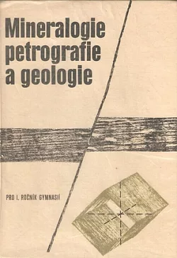 Mineralogie, petrografie a geologie pro 1. ročník gymnasií