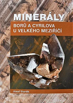 Minerály Borů a Cyrilova u Velkého Meziříčí
