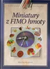 Miniatury z FIMO hmoty