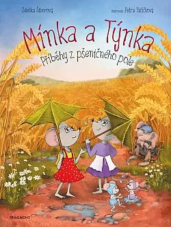 Mínka a Týnka - příběhy z pšeničného pole