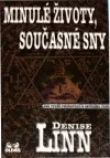 Minulé životy, současné sny