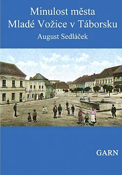Minulost města Mladé Vožice v Táborsku