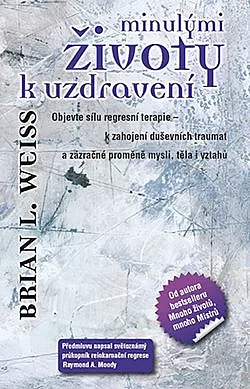 Minulými životy k uzdravení