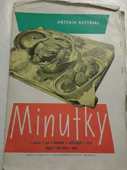 Minutky z masa, ryb, drůbeže, vnitřností, sýrů, vajec, zeleniny, hub