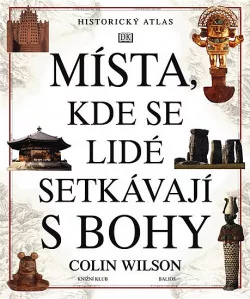 Místa, kde se lidé setkávají s bohy