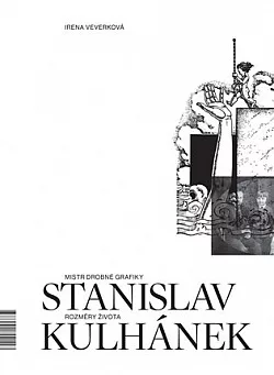 Mistr drobné grafiky Stanislav Kulhánek: Rozměry života