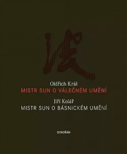 Mistr Sun o válečném umění / Mistr Sun o básnickém umění