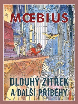 Dlouhý zítřek a další příběhy