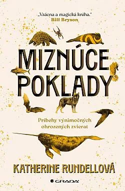 Miznúce poklady: Príbehy výnimočných ohrozených zvierat