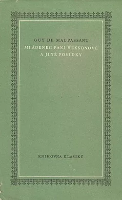 Mládenec paní Hussonové a jiné povídky