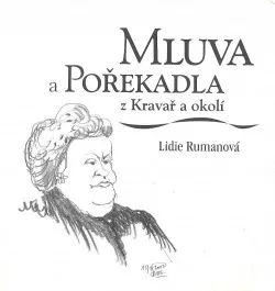 Mluva a pořekadla z Kravař a okolí