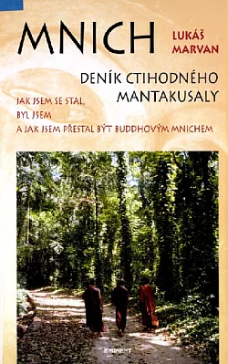 Mnich: Deník ctihodného Mantakusaly