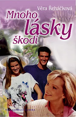 Mnoho lásky škodí