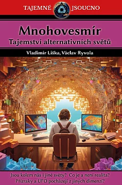 Mnohovesmír - Tajemství alternativních světů