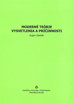 Moderné teórie vysvetlenia a príčinnosti