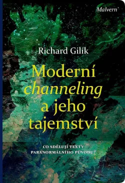 Moderní channeling a jeho tajemství