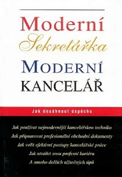 Moderní sekretářka, moderní kancelář