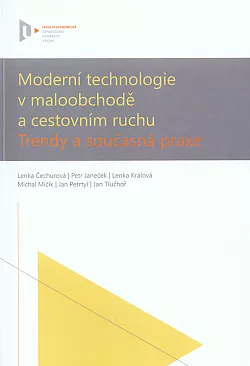 Moderní technologie v maloobchodě a cestovním ruchu, trendy a současná praxe