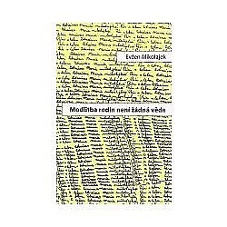 Modlitba rodin není žádná věda