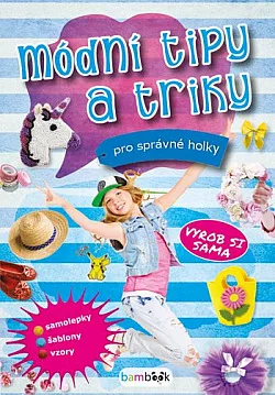 Módní tipy a triky pro správné holky