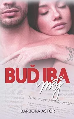 Buď iba môj