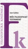 Môj filozofický testament