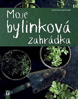 Moje bylinková zahrádka