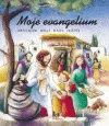 Moje evangelium - Abychom měli rádi Ježíše