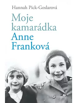 Moje kamarádka Anne Franková