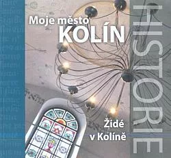 Moje město Kolín: Židé v Kolíně