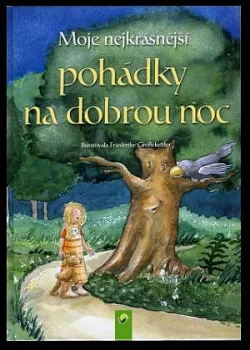 Moje nejkrásnější pohádky na dobrou noc