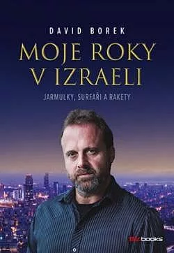Moje roky v Izraeli