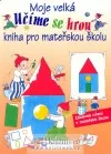 Moje velká kniha pro mateřskou školu