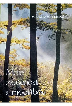 Moje zkušenosti s modlitbou