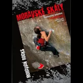 Moravské skály: Horolezecký průvodce