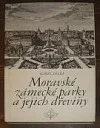 Moravské zámecké parky a jejich dřeviny